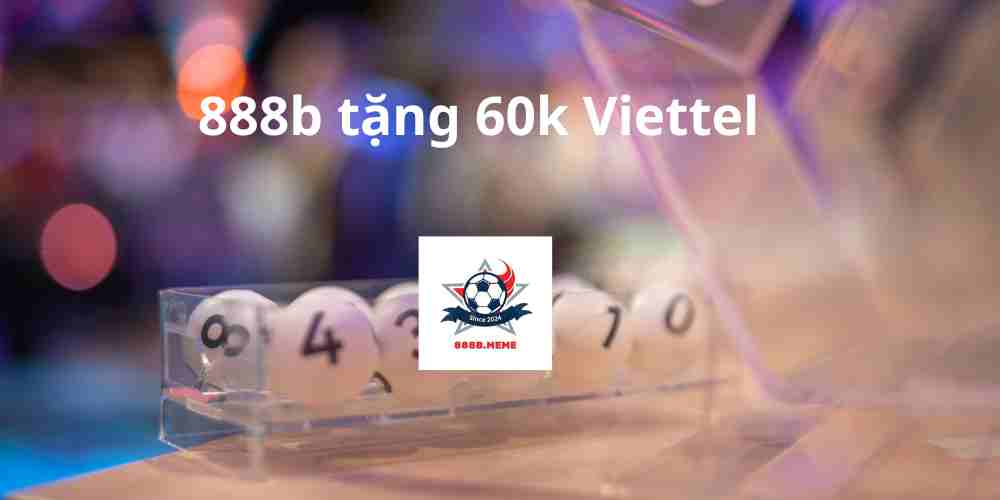 888b-tang-60k-Viettel