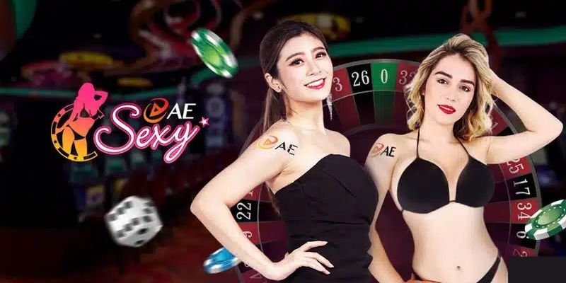 Tổng quan sơ lược về sảnh AE Sexy casino